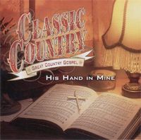 Various Artists - Classic Country - Great Country Gospel(3CD Set)   Disc 3 - His Hand In Mine